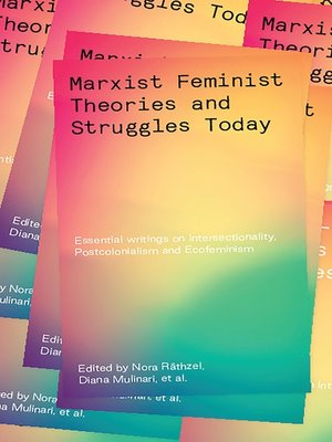 cover image of Marxist-Feminist Theories and Struggles Today